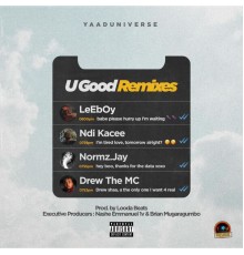 YaadUniverse - U Good (Remixes)