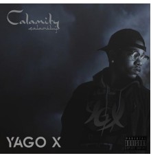 Yago X - Calamity