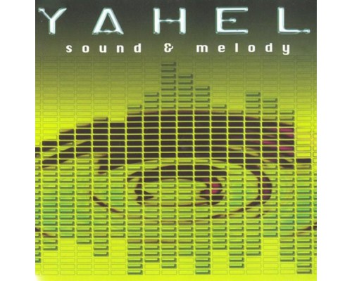 Yahel - Sound & Melody