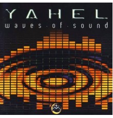 Yahel - Waves of Sound