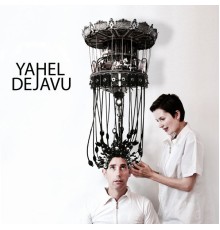 Yahel - Déjà Vu