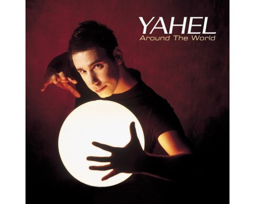 Yahel - Around the World