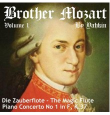 Yahkin - Brother Mozart (Volume 1)