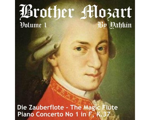 Yahkin - Brother Mozart (Volume 1)