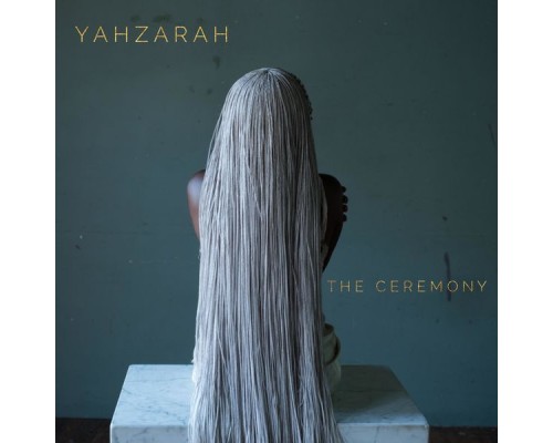 Yahzarah - Yahzarah " The Ceremony"