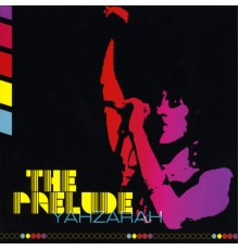 Yahzarah - The Prelude