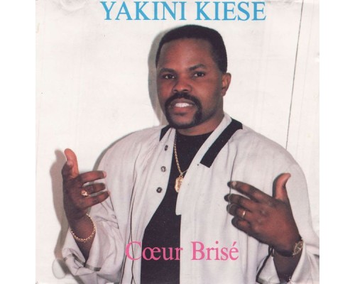 Yakini Kiese - Coeur brisé