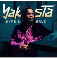 Yaksta - Hype & Bruk