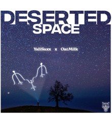 YaliSaxx, OatMilk - Deserted Space