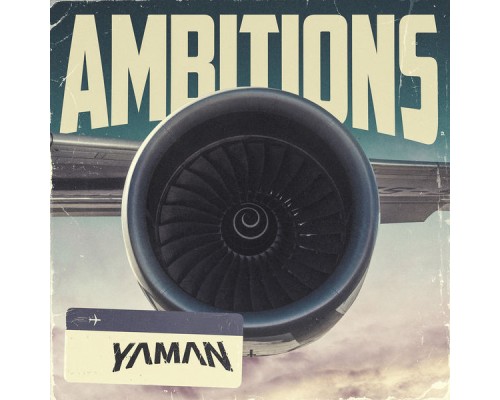 Yaman - Ambitions