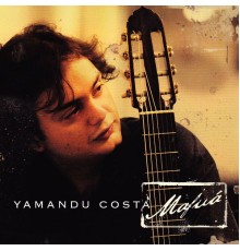 Yamandu Costa - Mafuá