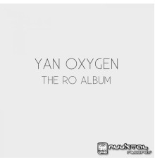 Yan Oxygen - The RO Album