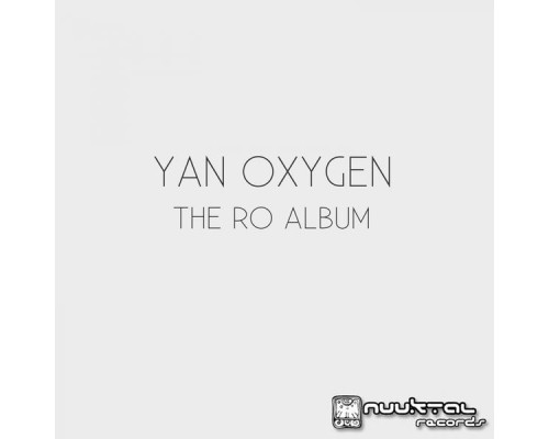 Yan Oxygen - The RO Album