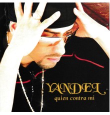 Yandel - Quien Contra Mi