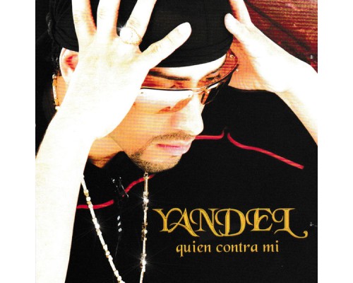 Yandel - Quien Contra Mi