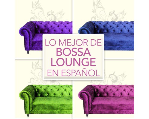 Yaneli & Bossa Nostra - Lo Mejor de Bossa Lounge en Español Yaneli & Bossa Nostra - Lo Mejor de Bossa Lounge en Español