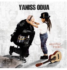 Yaniss Odua - Nouvelle donne