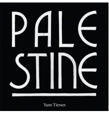 Yann Tiersen - Palestine