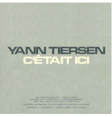 Yann Tiersen - C'était ici