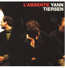 Yann Tiersen - L'absente