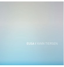 Yann Tiersen - EUSA