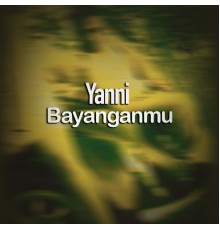 Yanni - Bayanganmu