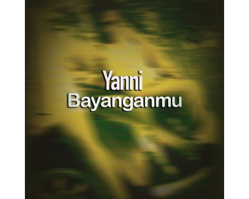 Yanni - Bayanganmu