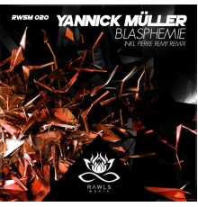 Yannick Mueller, Pierre Remy - Blasphemie