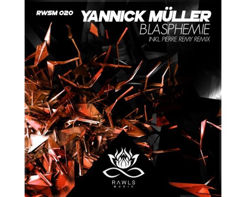 Yannick Mueller, Pierre Remy - Blasphemie