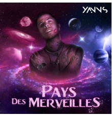 Yanns - Pays des merveilles