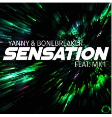 Yanny & Bonebreaker feat. MK1 - Sensation