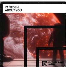 Yantosh - About You