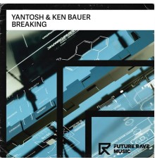 Yantosh & Ken Bauer - Breaking