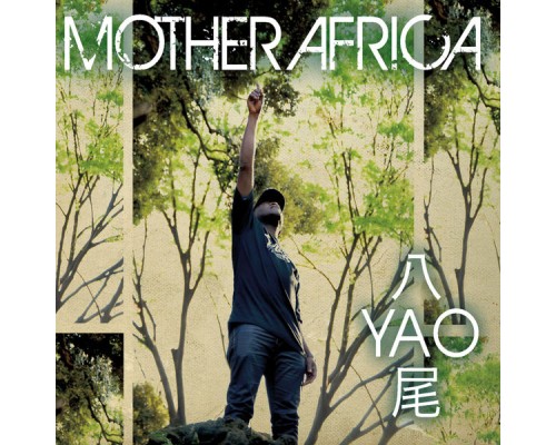 Yao - Mother Africa