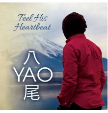 Yao - Feel His Heartbeat