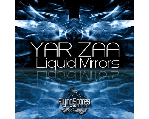 Yar Zaa - Liquid Mirrors