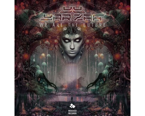 Yar Zaa - We Are the Future Yar Zaa - We Are the Future