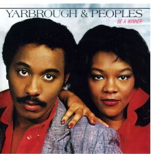 Yarbrough & Peoples - Be a Winner