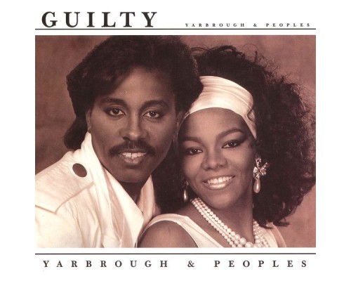 Yarbrough & Peoples - Guilty