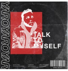 Yaro - Talk To Myself