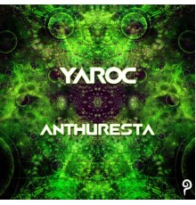 Yaroc, SiD - Anthuresta