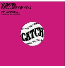 Yasang - Because of You