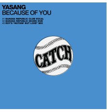 Yasang - Because of You