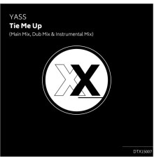 Yass - Tie Me Up