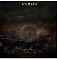 Yavhe Garcia - Desolacion EP