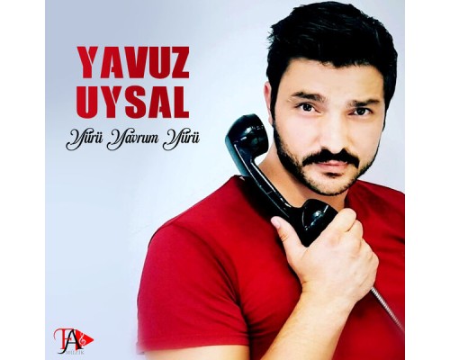 Yavuz Uysal - Yürü Yavrum Yürü