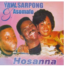 Yaw Sarpong featuring Asomafo - Hosanna