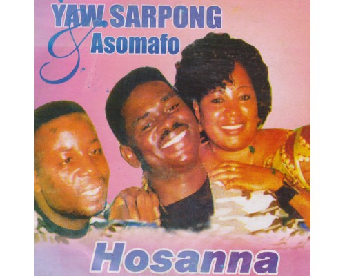 Yaw Sarpong featuring Asomafo - Hosanna