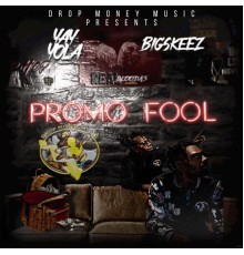 Yay Yola - Promo Fool