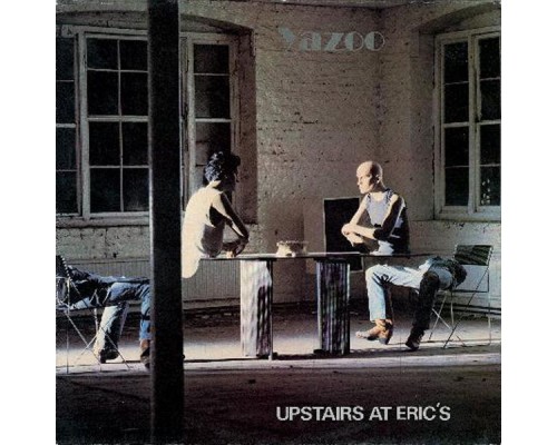 Yazoo - Upstairs at Eric’s